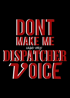 Do not make me use my 911