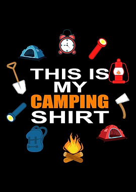 This Is My Camping Shirt C