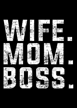Wife Mom Boss