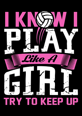 I Know I Play Like A Girl