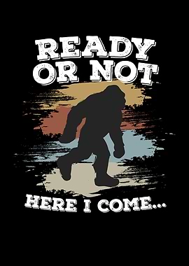 Ready Or Not Here I Come