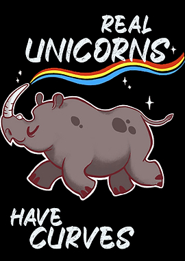 Real Unicorn Have Curves