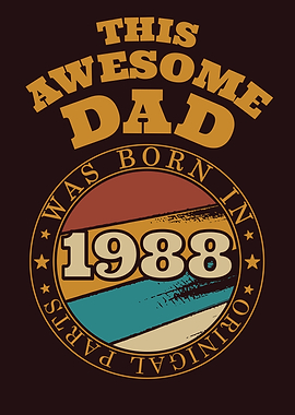 wesome Dad Gift Idea 1988