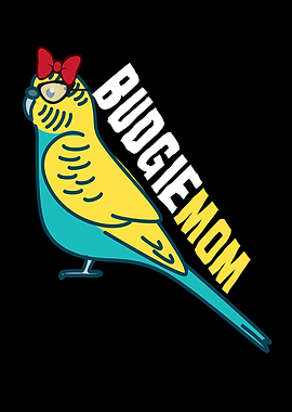 Budgie Mom Bird lover Pet