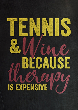 Tennis And Wine