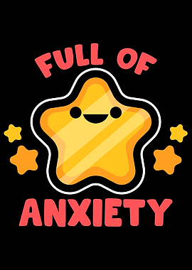 Full Of Anxiety