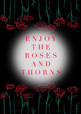Roses and Thorns
