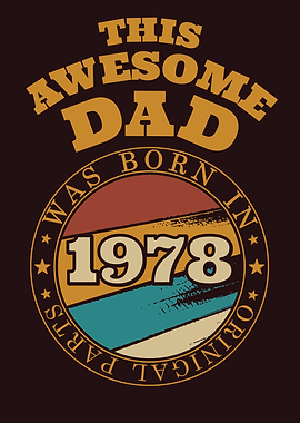 Awesome Dad Gift Idea 1978