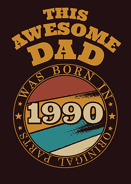 Awesome Dad Gift Idea 1990