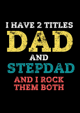Dad and Stepdad