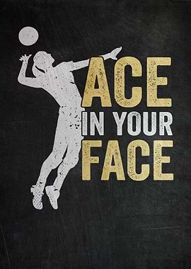 Ace In Your Face