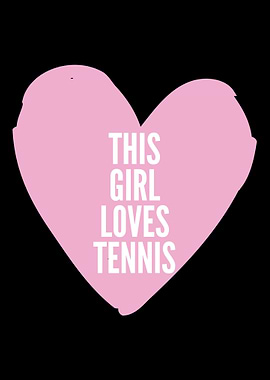 This Girl loves tennis
