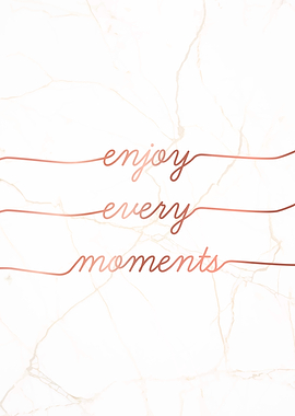 Enjoy Moments Marble Quote