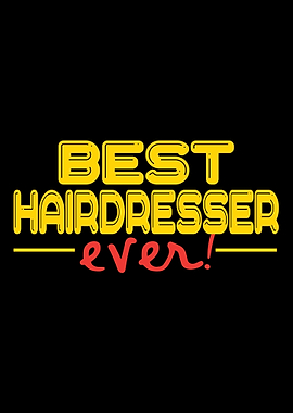 Hairdresser Best ever Ha