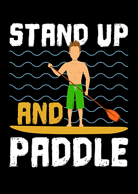 Stand Up And Paddle SUP