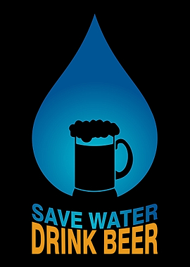 Save Water Drink Beer