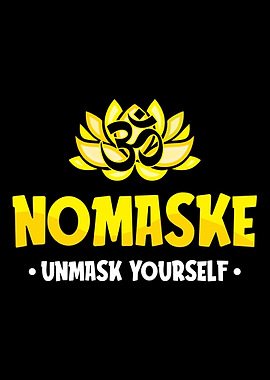 Nomaske Nomaske Unmaske