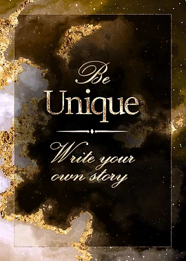 Be Unique Motivational Art