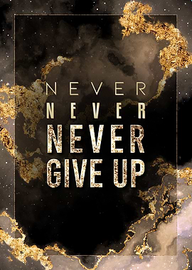 Never Give Up Inspiration