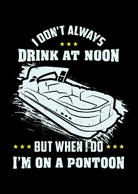 I Dont Always Drink At No