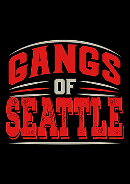 Seattle Gangs of Seattle