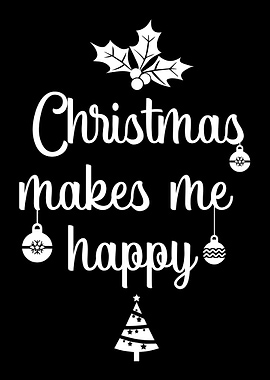 christmas makes me happy