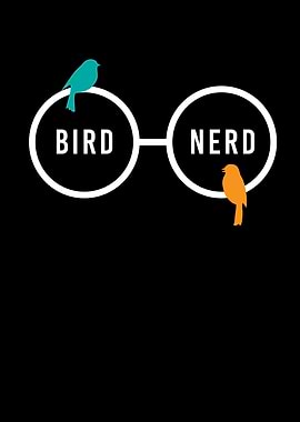 Bird Nerd Bird Watching