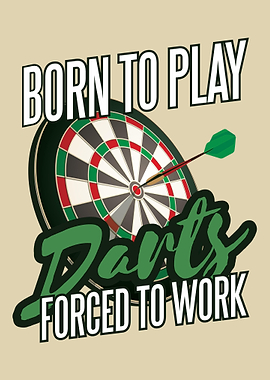 Born darts forced work