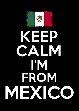 Keep Calm Mexico