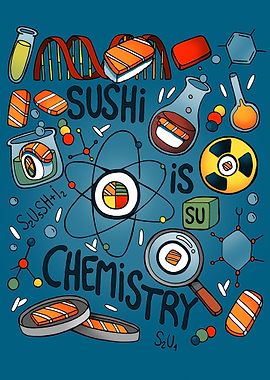 Sushi is Chemistry