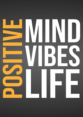 Positive Mind Vibes quotes