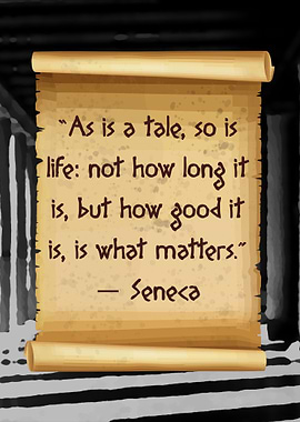So is life Seneca