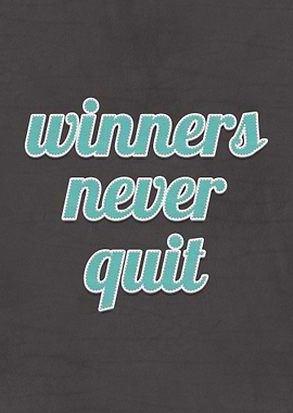 Winners Never Quit Quote