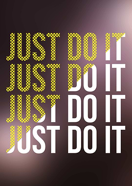 Just do it motivational