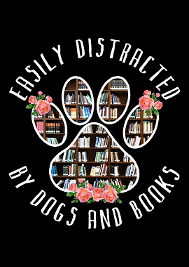 Easily Distracted By Dogs