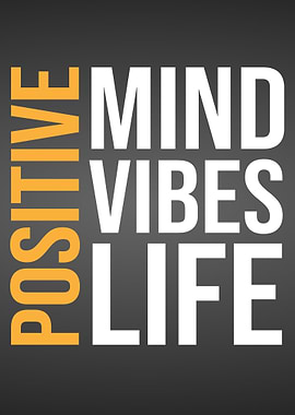 Positive Vibes and life