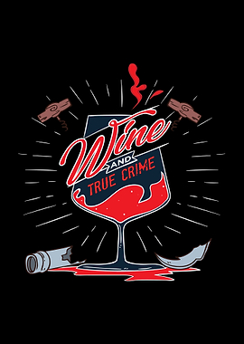 Wine And True Crime