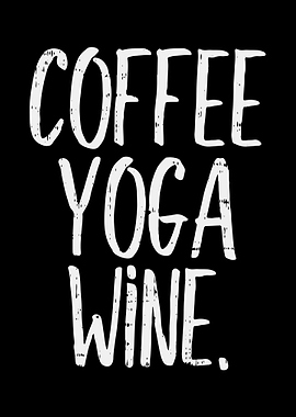 Coffee Yoga Wine Drink