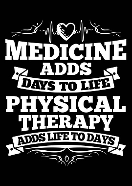 Physical Therapy Life Days