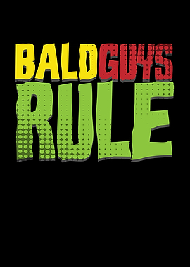 Bald Guys Rule Bald Bald