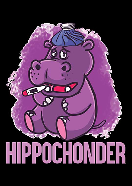 Hypchondriac Hippopotamus