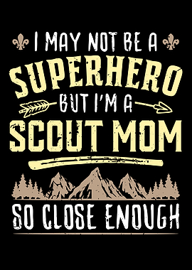 Superhero + Scout Mom