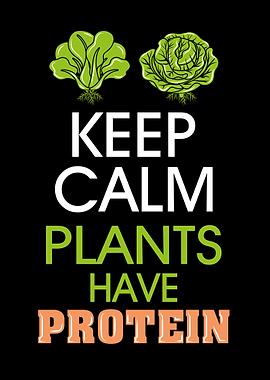 Plants have Protein Vegan