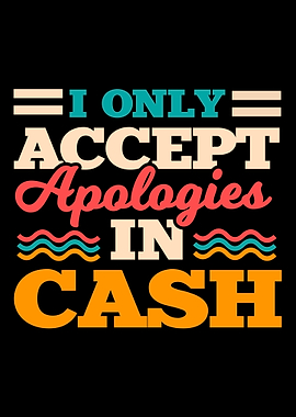 Apologies In Cash