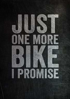 Just One More Bike