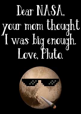 Dear NASA Your Mom Thought