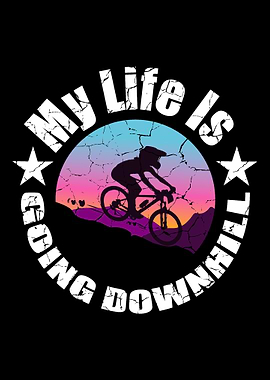 My Life Is Going Downhill