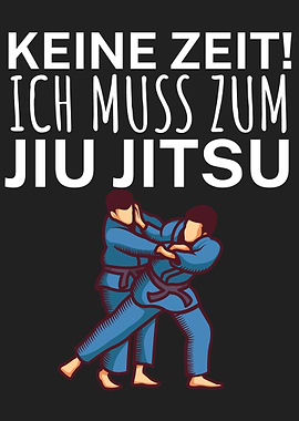 Keine Zeit Jiu Jitsu
