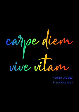 Carpe Diem Vive Vitam
