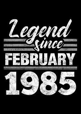 Legend Since February 1985